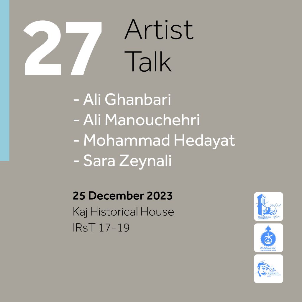 VAYU-Artists-Talk-27-residency-Kashan-Ali-ghanbari-ara-Zeynali-Ali-Manouchehri-Moha,,ad-Hedayat